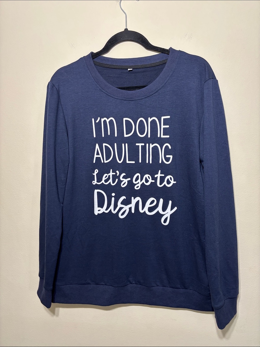 Navy "I'm Done Adulting Let's Go to Disney" Women's Sweatshirt